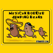 MEXICAN BORDER JUMPING BEANS T-SHIRTS
