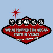What Happens in Vegas Stays in Vegas Except Herpes T-Shirt