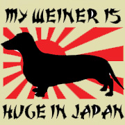 MY WEINER IS HUGE IN JAPAN T-SHIRTS